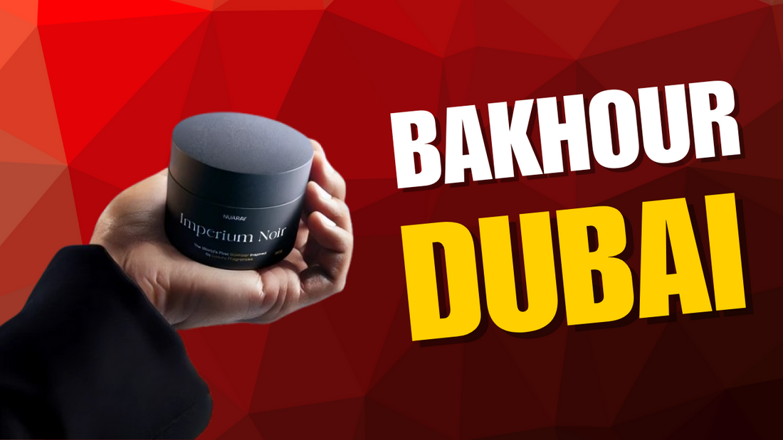 bakhour dubai